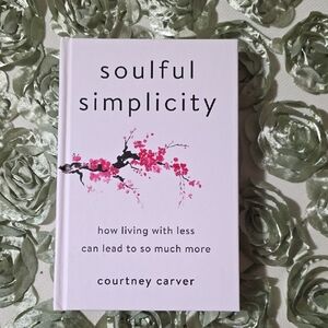 Soulful Simplicity Book by Courtney Carver